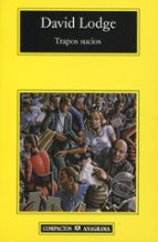 TRAPOS SUCIOS. -CM     *, de David Lodge | portada del libro