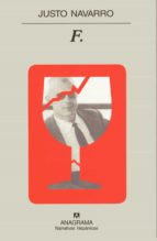 F., de Justo Navarro | portada del libro