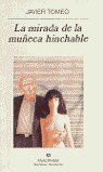 La mirada de la muñeca hinchable, de Tomeo, Javier | portada del libro