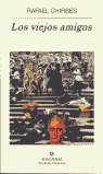 Los viejos amigos, de Chirbes | portada del libro