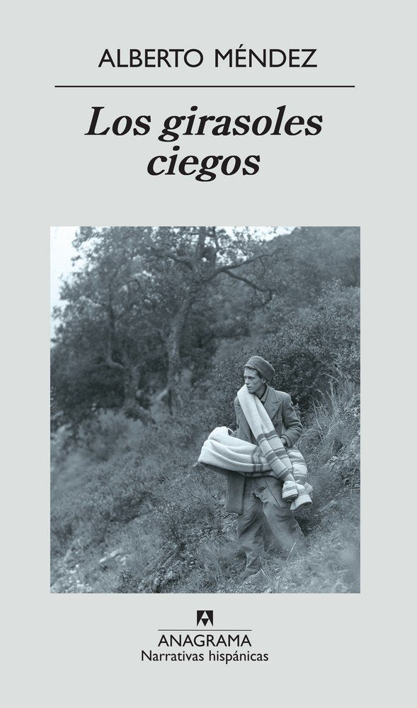 Los girasoles ciegos, de Méndez, Alberto | portada del libro