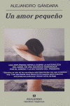Un amor pequeño, de Gándara, Alejandro | portada del libro