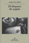 El disparo de argón, de Villoro, Juan | portada del libro