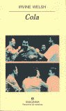 Cola, de Welsh, Irvine | portada del libro