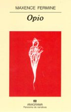 OPIO, de Maxence Fermine | portada del libro