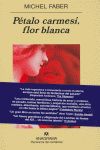 Pétalo carmesí, flor blanca, de Faber | portada del libro