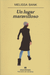 Un lugar maravilloso, de Bank, Melissa | portada del libro