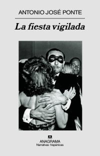 FIESTA VIGILADA, LA  *, de Ponte | portada del libro