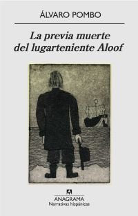 La previa muerte del lugarteniente Aloof, de Pombo García de los Ríos, Álvaro | portada del libro