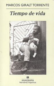 Tiempo de vida, de Giralt Torrente, Marcos | portada del libro