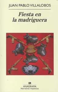 Fiesta en la madriguera, de Villalobos, Juan Pablo | portada del libro