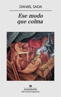 Ese modo que colma, de Sada, Daniel | portada del libro