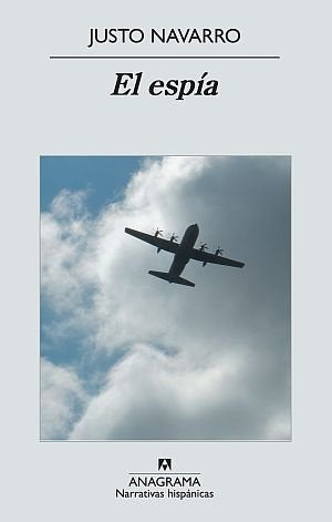 El espía, de Navarro Velilla, Justo | portada del libro