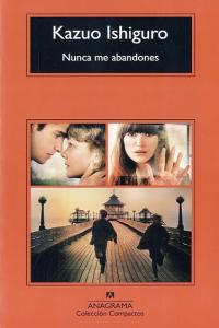 Nunca me abandones, de Ishiguro, Kazuo | portada del libro