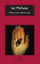PRIMER AMOR, ULTIMOS RITOS -CM, de Ian McEwan | portada del libro