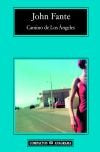 Camino de Los Ángeles, de Fante, John | portada del libro