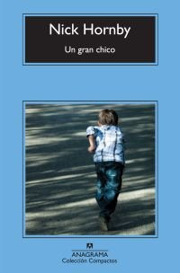 Un gran chico, de Hornby, Nick | portada del libro