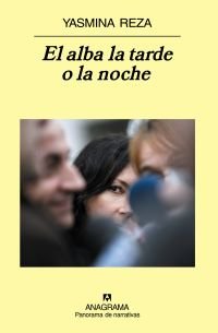 El alba la tarde o la noche, de Reza | portada del libro