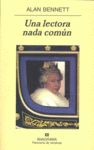 Una lectora nada común, de Bennett, Alan | portada del libro