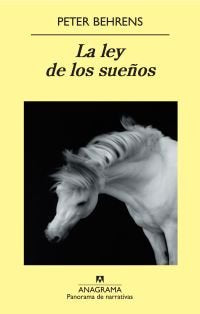 La ley de los sueños, de Behrens, Peter | portada del libro