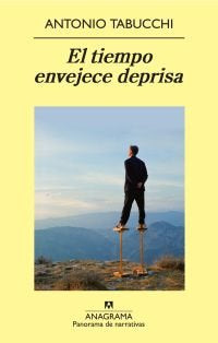 El tiempo envejece deprisa, de Tabucchi, Antonio | portada del libro