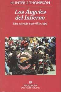 Los Ángeles del Infierno: Una extraña y terrible saga, de Thompson, Hunter S. | portada del libro