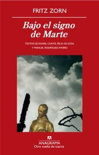 Bajo el signo de Marte, de Zorn, Fritz | portada del libro