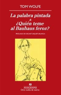 PALABRA PINTADA & QUIEN TEME AL BAUHAUS FEROZ  -OVT, de Wolfe | portada del libro