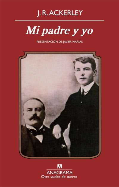 Mi padre y yo, de Ackerley, J. R. | portada del libro