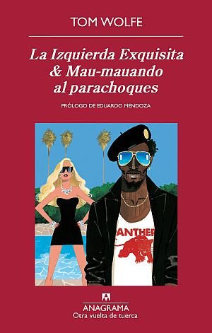 La Izquierda Exquisita & Mau-mauando al parachoques, de Wolfe, Tom | portada del libro