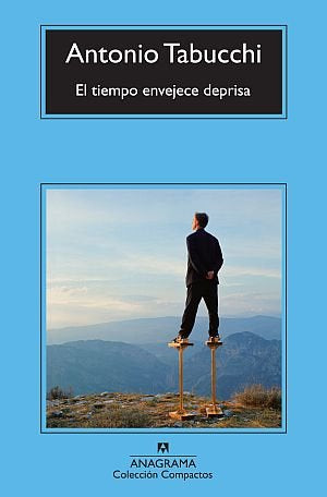 El tiempo envejece de prisa, de Tabucchi | portada del libro