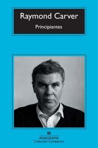 Principiantes, de Carver, Raymond | portada del libro