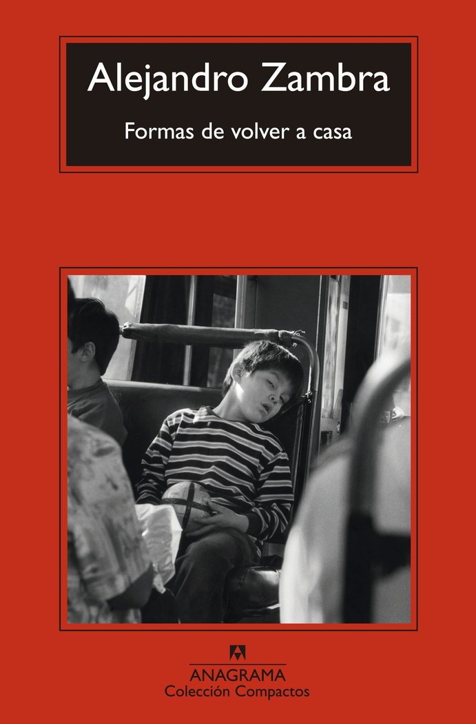 Formas de volver a casa, de Zambra, Alejandro | portada del libro