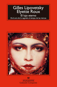 El lujo eterno, de Lipovetsky, Gilles | portada del libro