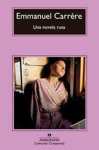 Una novela rusa, de Carrère, Emmanuel | portada del libro