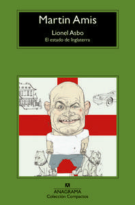 Lionel Asbo: El estado de Inglaterra, de Amis, Martin | portada del libro