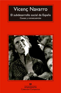 El subdesarrollo social de España, de Navarro, Vicenç | portada del libro