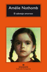 El sabotaje amoroso, de Nothomb, Amélie | portada del libro