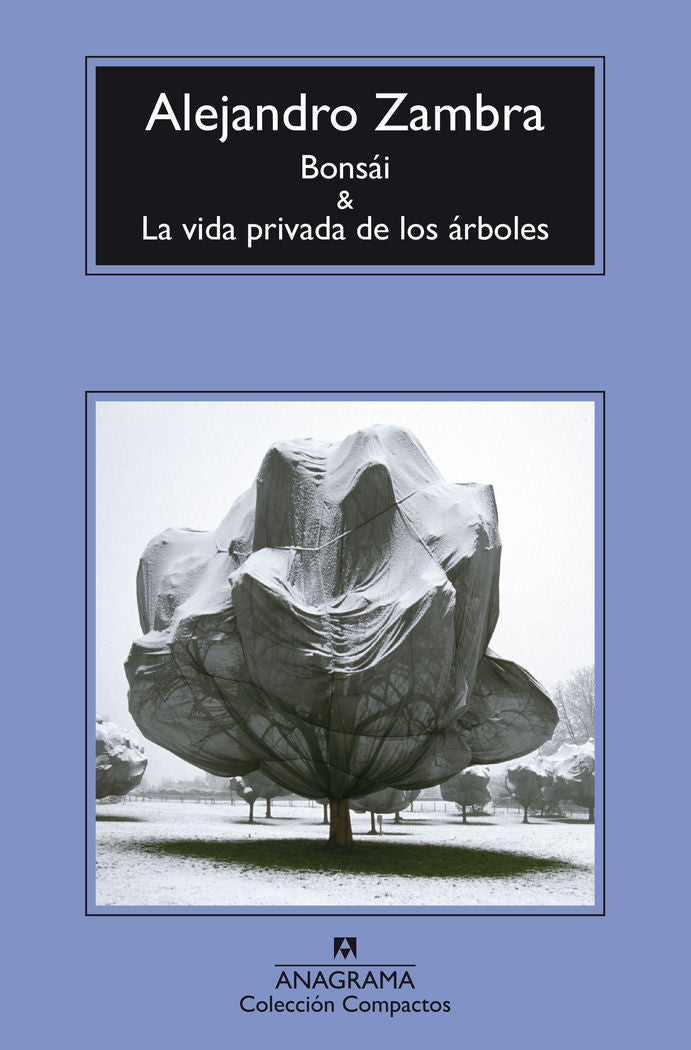 Bonsái y La vida privada de los árboles, de Zambra, Alejandro | portada del libro