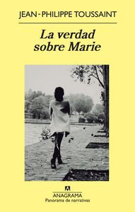 La verdad sobre Marie, de Toussaint, Jean-Philippe | portada del libro