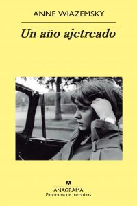 Un año ajetreado, de Wiazemsky, Anne | portada del libro