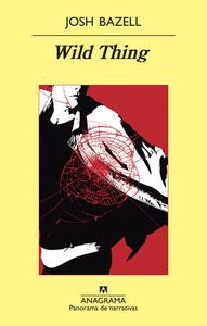 Wild Thing, de Bazell, Josh | portada del libro