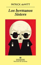 HERMANOS SISTERS, LOS, de PATRICK DE WITT | portada del libro
