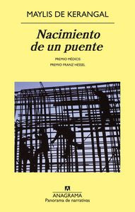 Nacimiento de un puente, de de Kerangal, Maylis | portada del libro