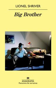 Big Brother, de Shriver, Lionel | portada del libro