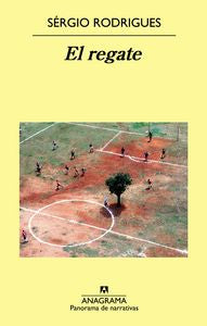 El regate, de Rodrigues, Sérgio | portada del libro