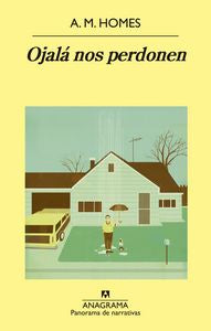Ojalá nos perdonen, de Homes, A. M. | portada del libro