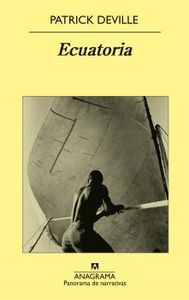 Ecuatoria, de Deville, Patrick | portada del libro