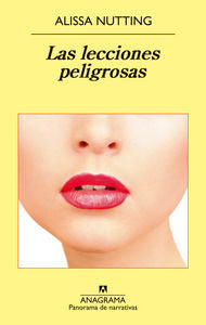 Las lecciones peligrosas, de Nutting, Alissa | portada del libro