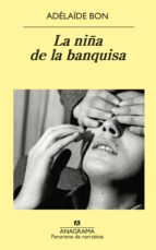 NIÑA DE LA BANQUISA, LA, de ADELAIDE BON | portada del libro